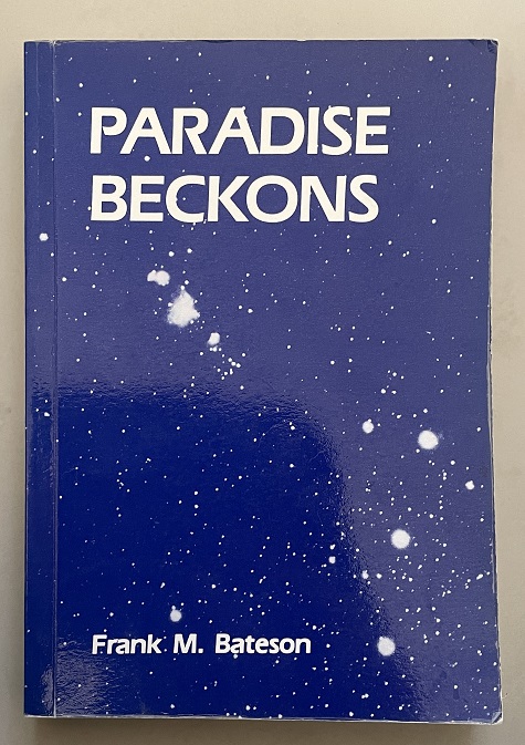 Paradise Beckons by Frank M Bateson
