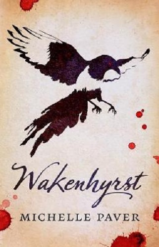 Wakenhyrst By Michelle Paver