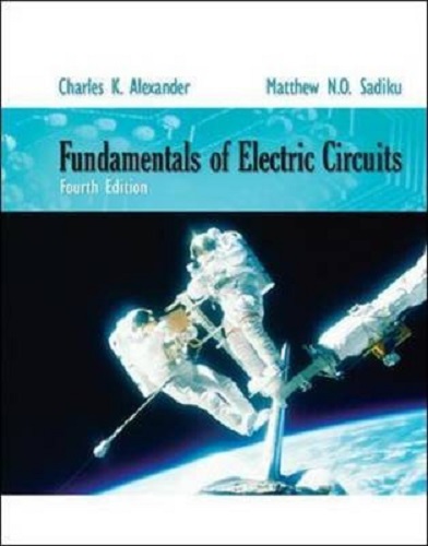 Fundamentals of Electric Circuits By Charles K. Alexander, Matthew N. O. Sadiku