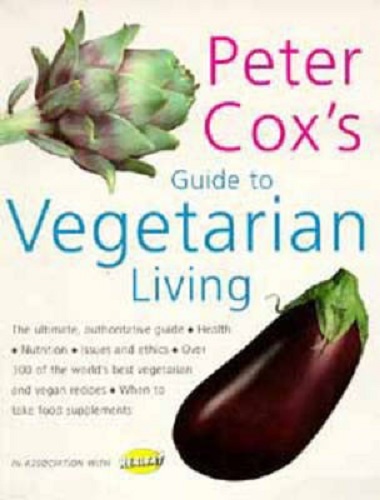 Peter Cox's Guide to Vegetarian Living In Association with Realeat