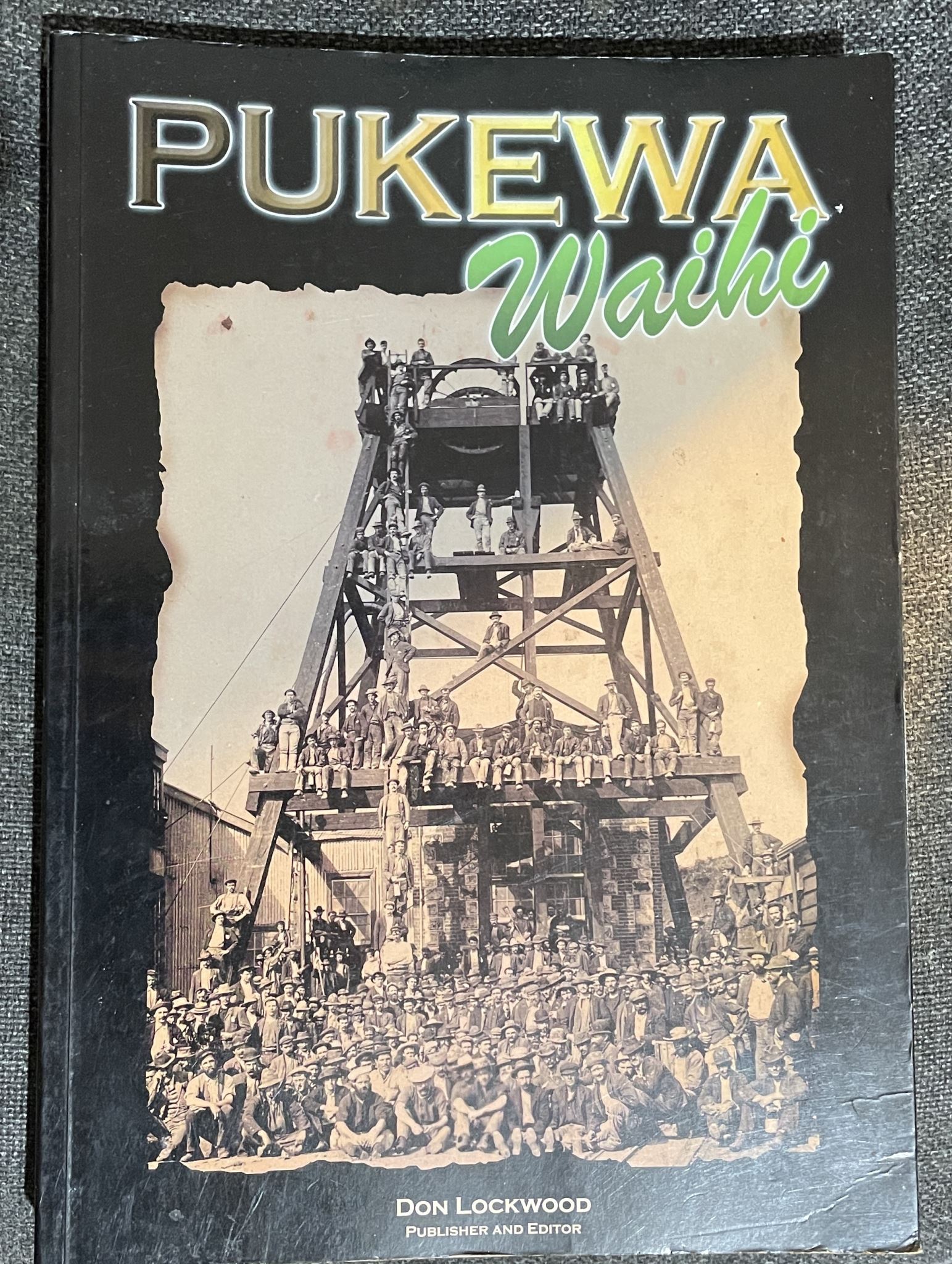 Pukewa Waihi by Don Lockwood
