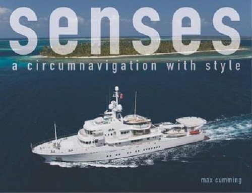 Senses: A Circumnavigation with Style by Max Cumming