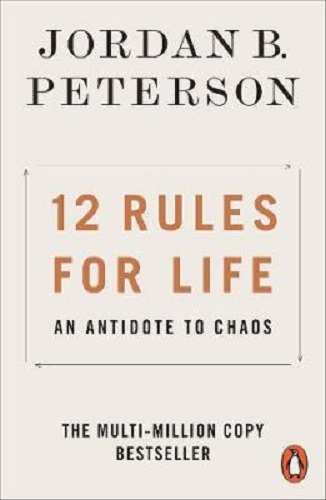 Image for 12 Rules for Life An Antidote to Chaos by Jordan B. Peterson 12 Rules for Life An Antidote to Chaos by Jordan B. Peterson