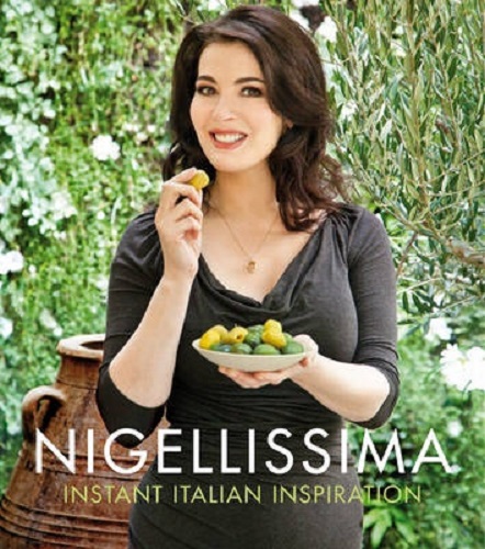 Nigellissima Instant Italian Inspiration by Nigella Lawson