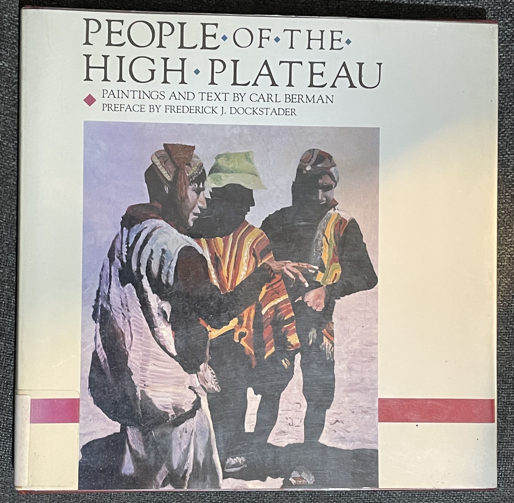 People of the High Plateau Paintings and Text by Carl Berman