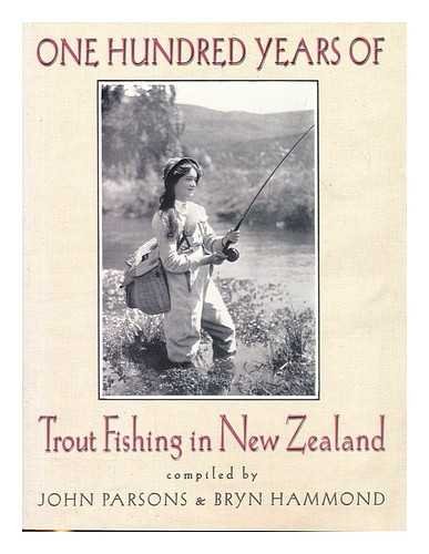 One Hundred Years of Trout Fishing in New Zealand