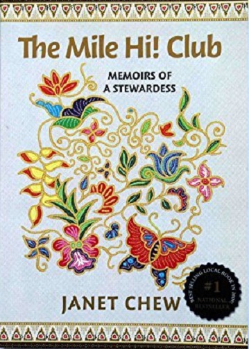 The Mile Hi! Club: Memoirs of a Stewardess by Janet Chew