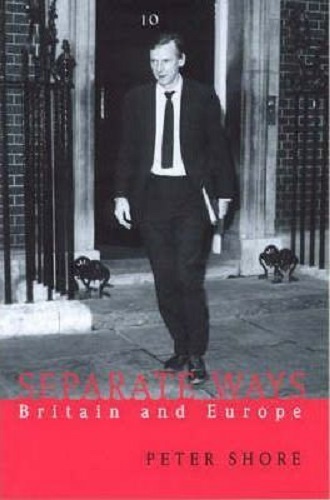 Separate Ways: The Heart of Europe by Peter Shore