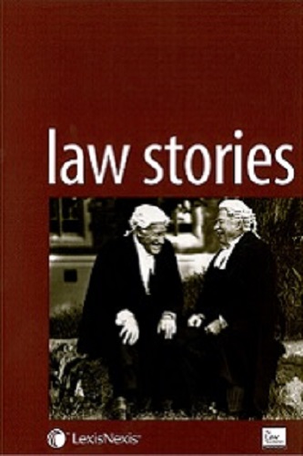 Image for Law Stories Essays on the New Zealand Legal Profession, 1969-2003 Law Stories Essays on the New Zealand Legal Profession, 1969-2003