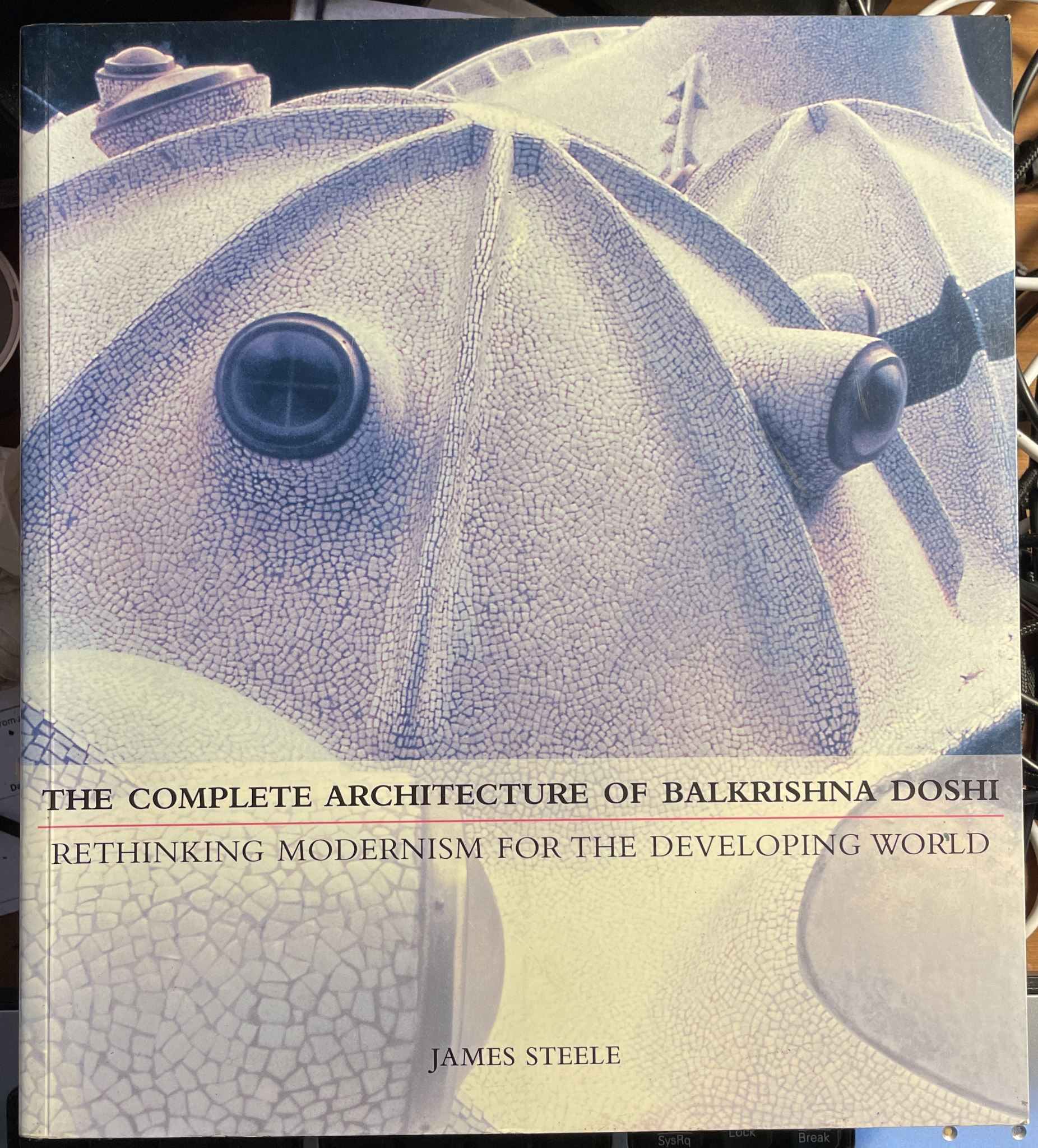 The complete architecture of Balkrishna Doshi by James B. Steele