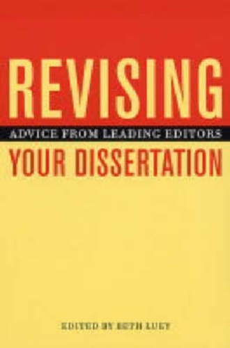 Revising Your Dissertation Advice from Leading Editors By Beth Luey
