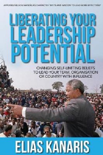 Liberating Your Leadership Potential by Elias Kanaris