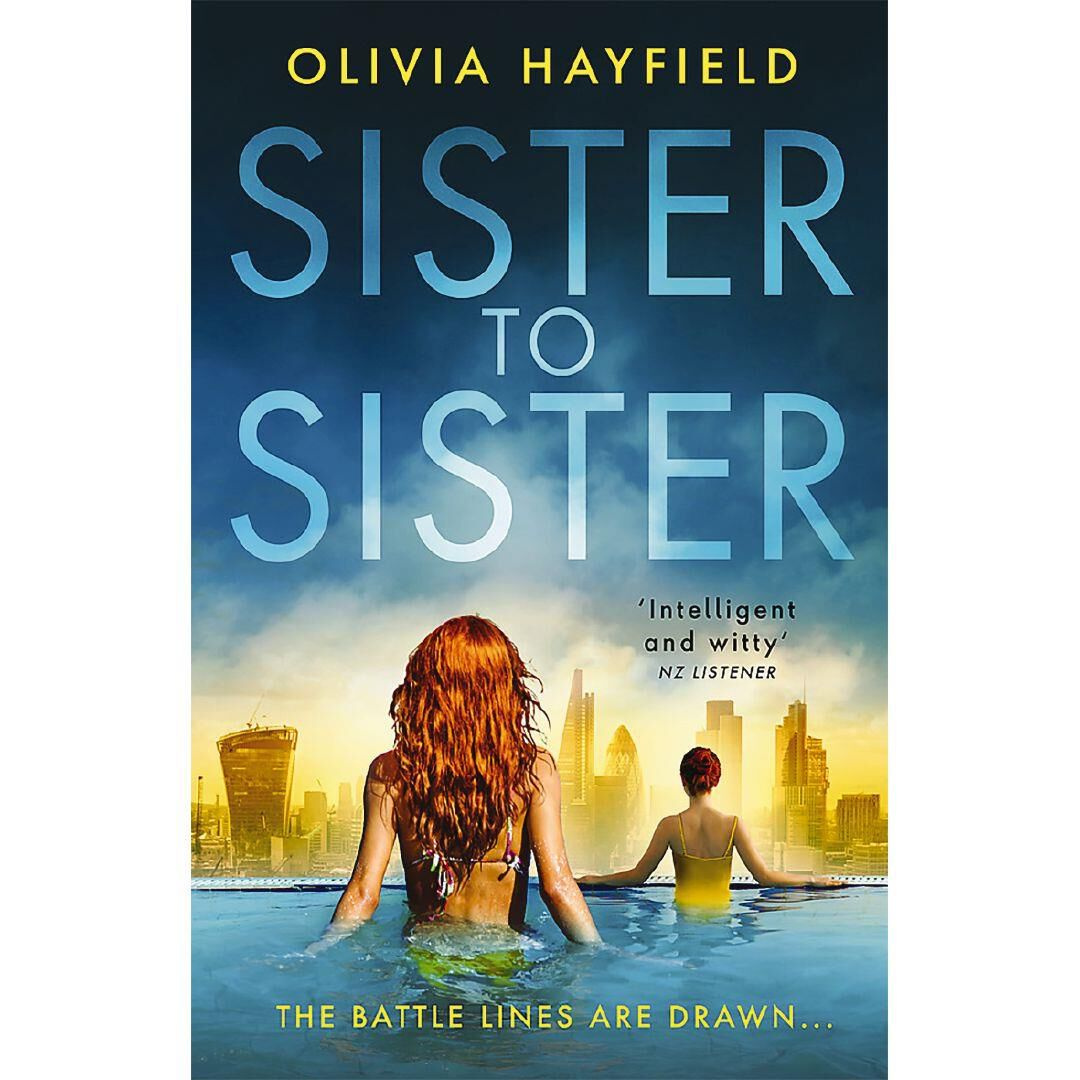 Sister to Sister By Olivia Hayfield