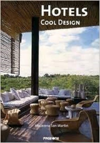 Hotels Cool Design by Macarena San Martin