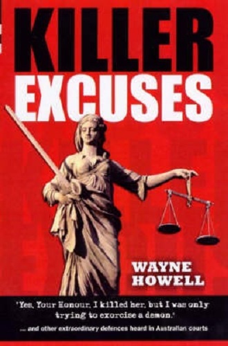 Killer Excuses By Wayne Howell