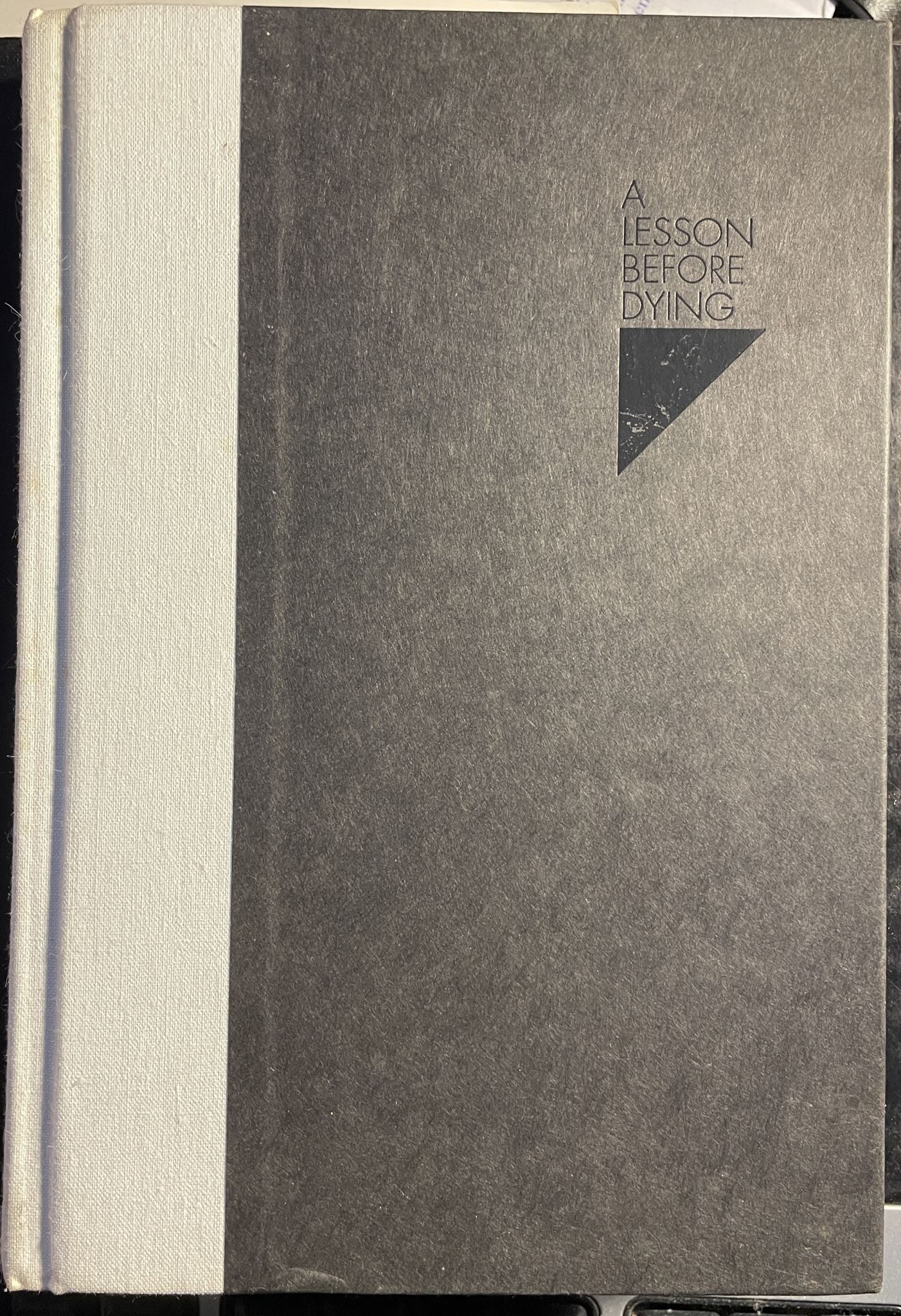 A Lesson before Dying by Ernest J. Gaines (Hard cover)