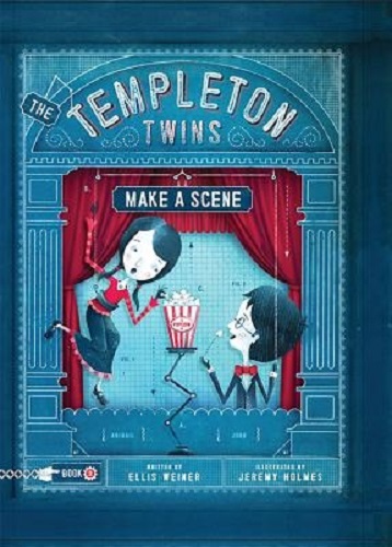The Templeton Twins Make a Scene By Ellis Weiner, Jeremy Holmes