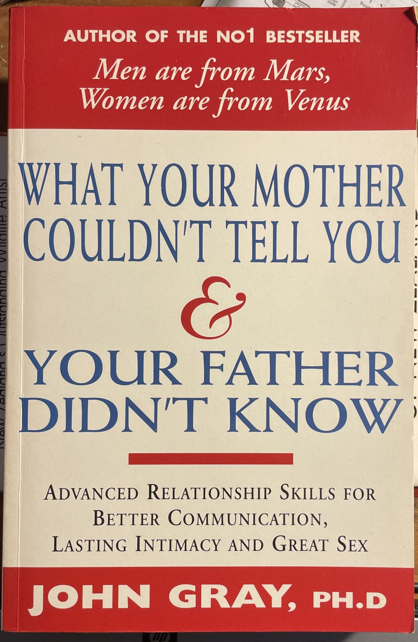 What Your Mother Couldn't Tell You and Your Father Didn't Know by John Gray