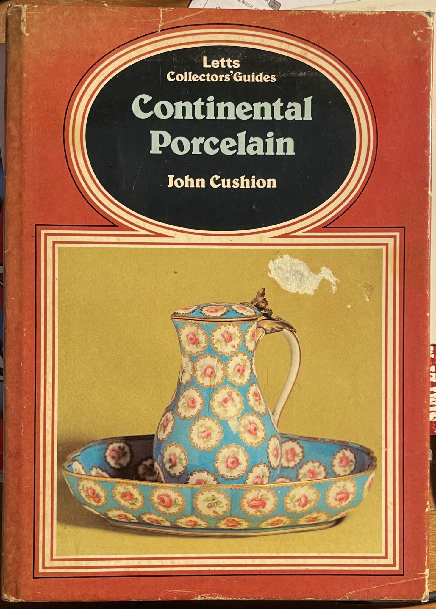 Letts Collector's Guides Continental Porcelain by John Cushion