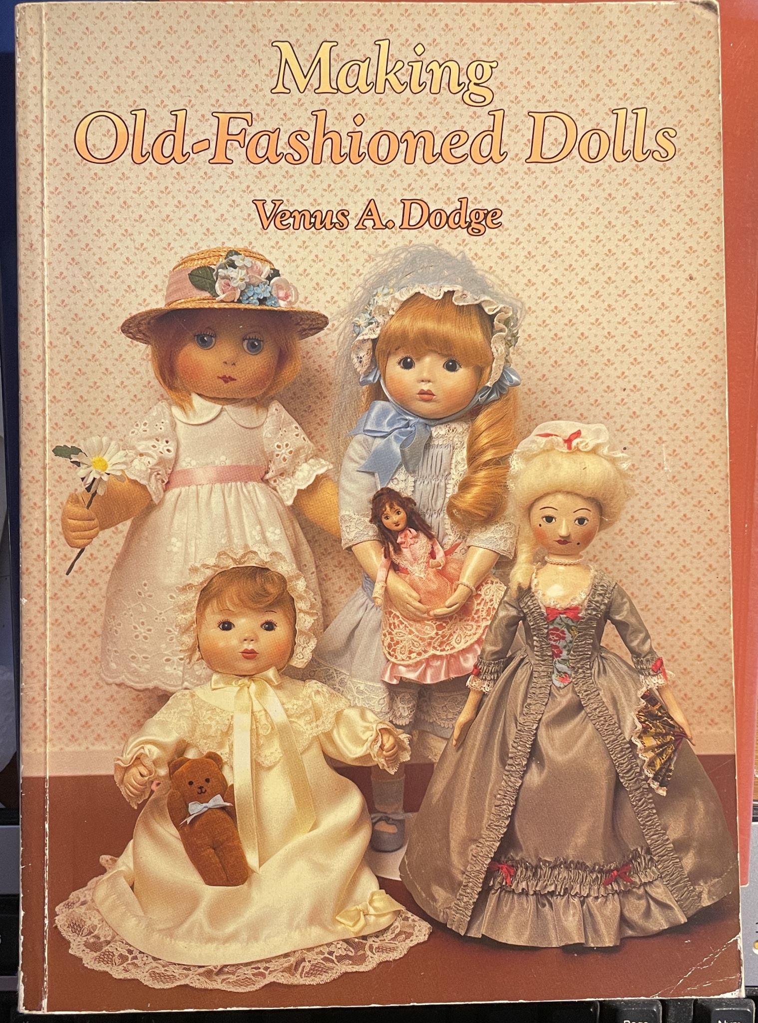Making Old-Fashioned Dolls by Venus A Dodge
