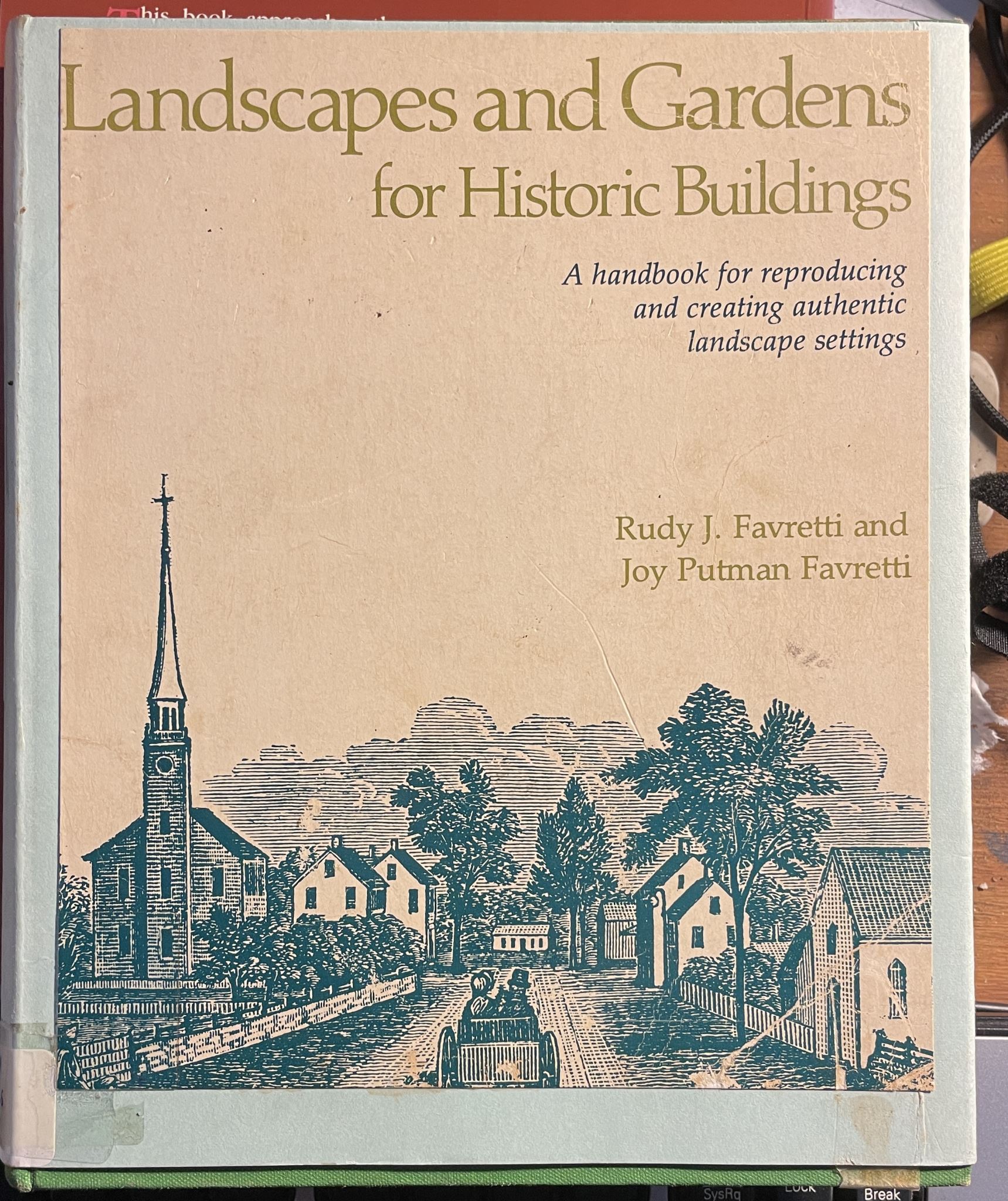 Landscapes and Gardens for Historic Buildings Handbook for Reproducing Creating