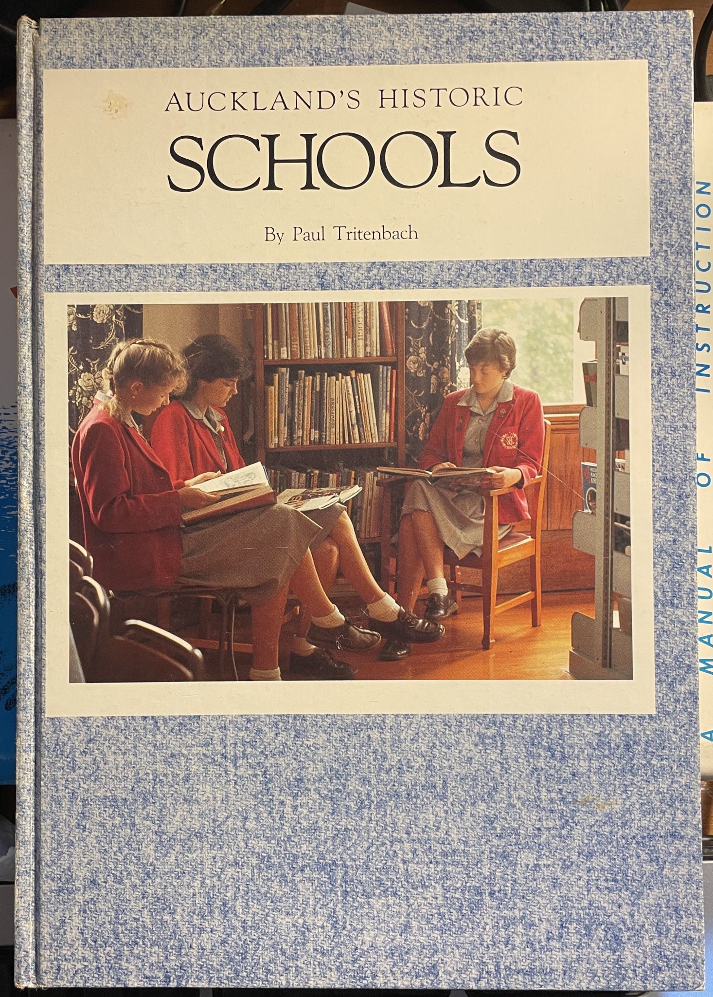 Auckland's Historic Schools by Paul Tritenbach