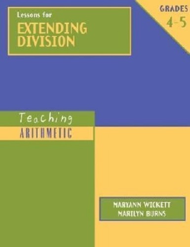 Teaching Arithmetic Lessons for Extending Division, Grades 4-5
