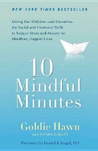 10 Mindful Minutes Giving Our Children & Ourselve The Social & Emotional Skills