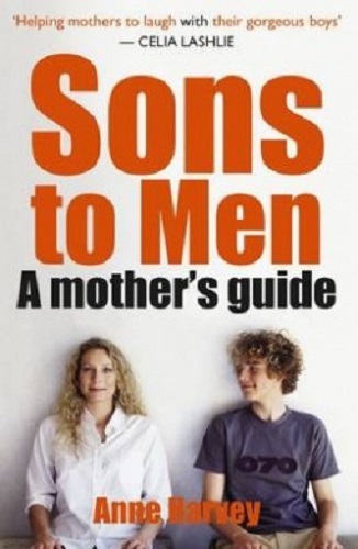 Sons to Men A mother's guide