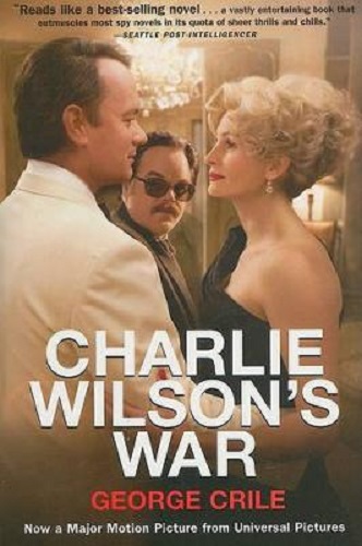 Charlie Wilson's War by George Crile