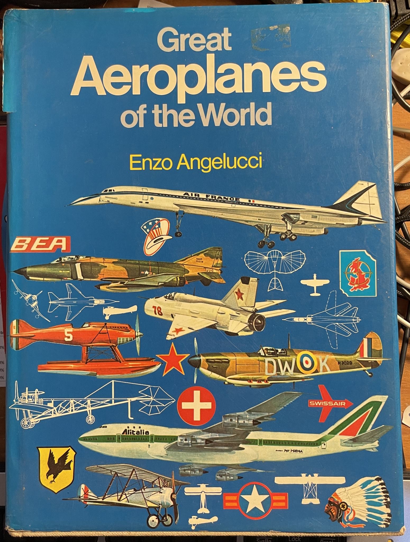 Great Aeroplanes of the world by Enzo Angelucci