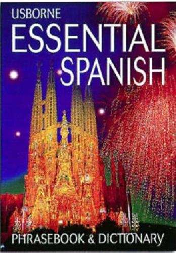 Usborne Essential Spanish Phrasebook and Dictionary