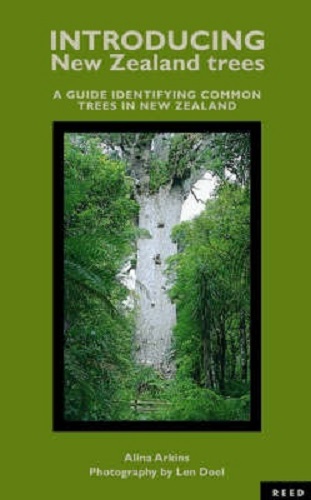 Introducing New Zealand Trees A Guide Identifying Common Trees in New Zealand