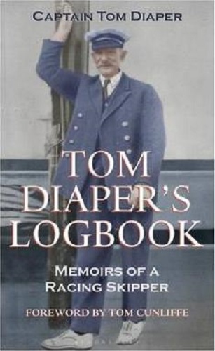 Tom Diaper's Logbook: Memoirs of a Racing Skipper