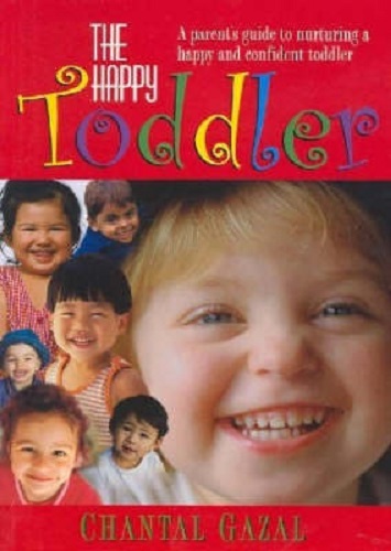 The Happy Toddler By Chantal Gazal