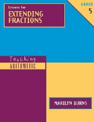 Teaching Arithmetic Lessons for Extending Fractions, Grade 5