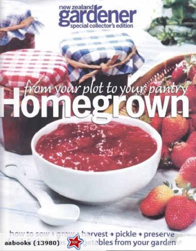 Homegrown From your plot to your pantry