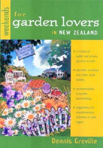 Weekends for Garden Lovers By Dennis Greville