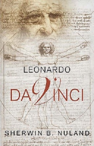 Leonardo Da Vinci By Sherwin Nuland