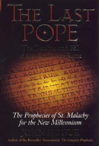 The Last Pope The Decline and Fall of the Church of Rome by John Hogue