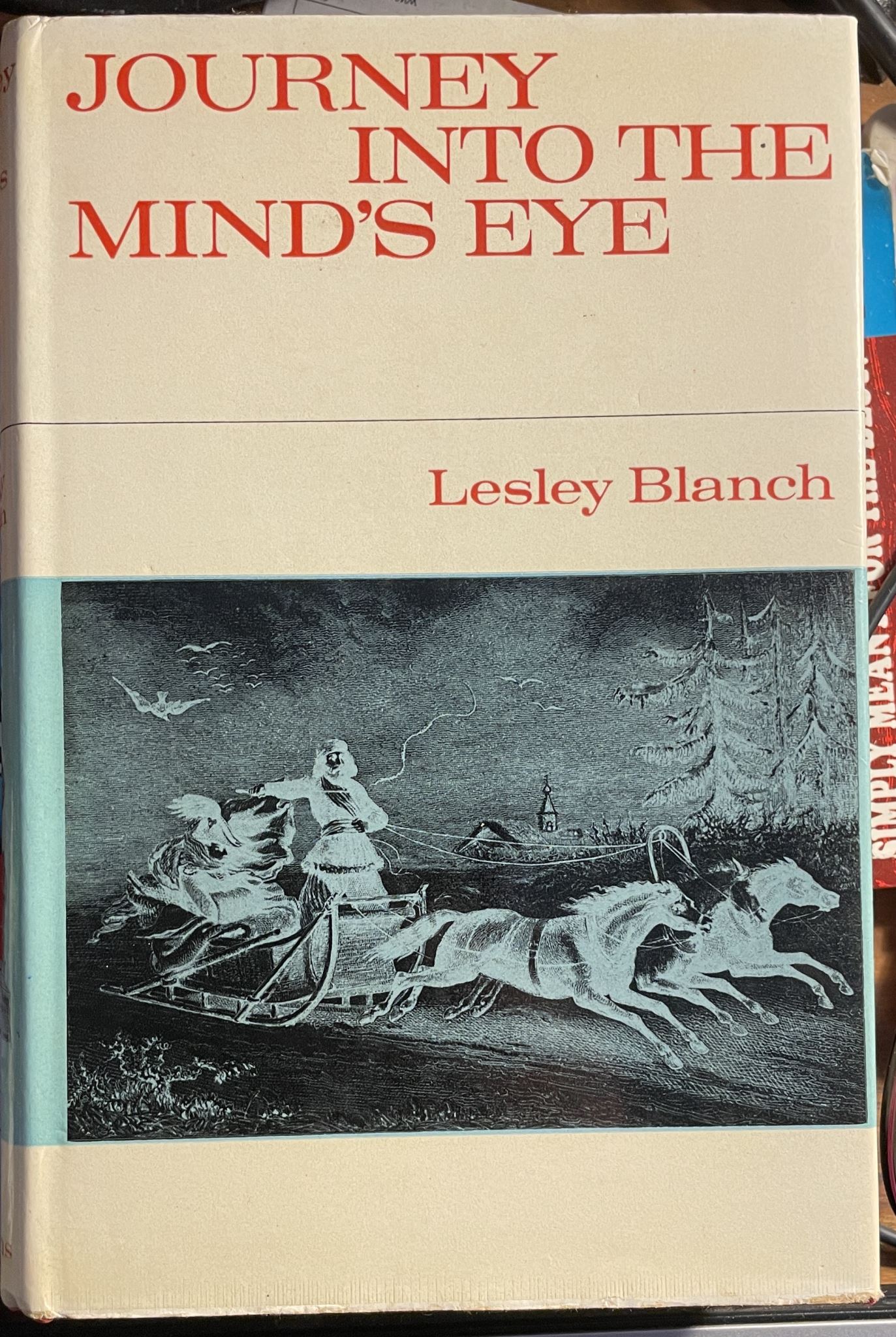 Journey Into the Mind's Eye: Fragments of an Autobiography by Lesley Blanch