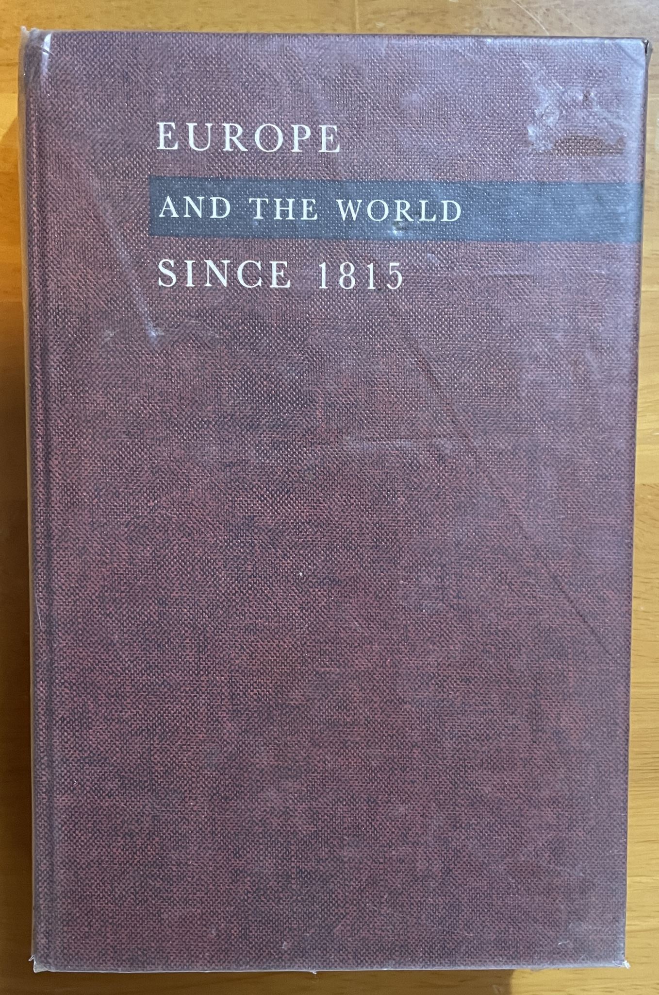 Europe and the World Since 1815 by James Hagan