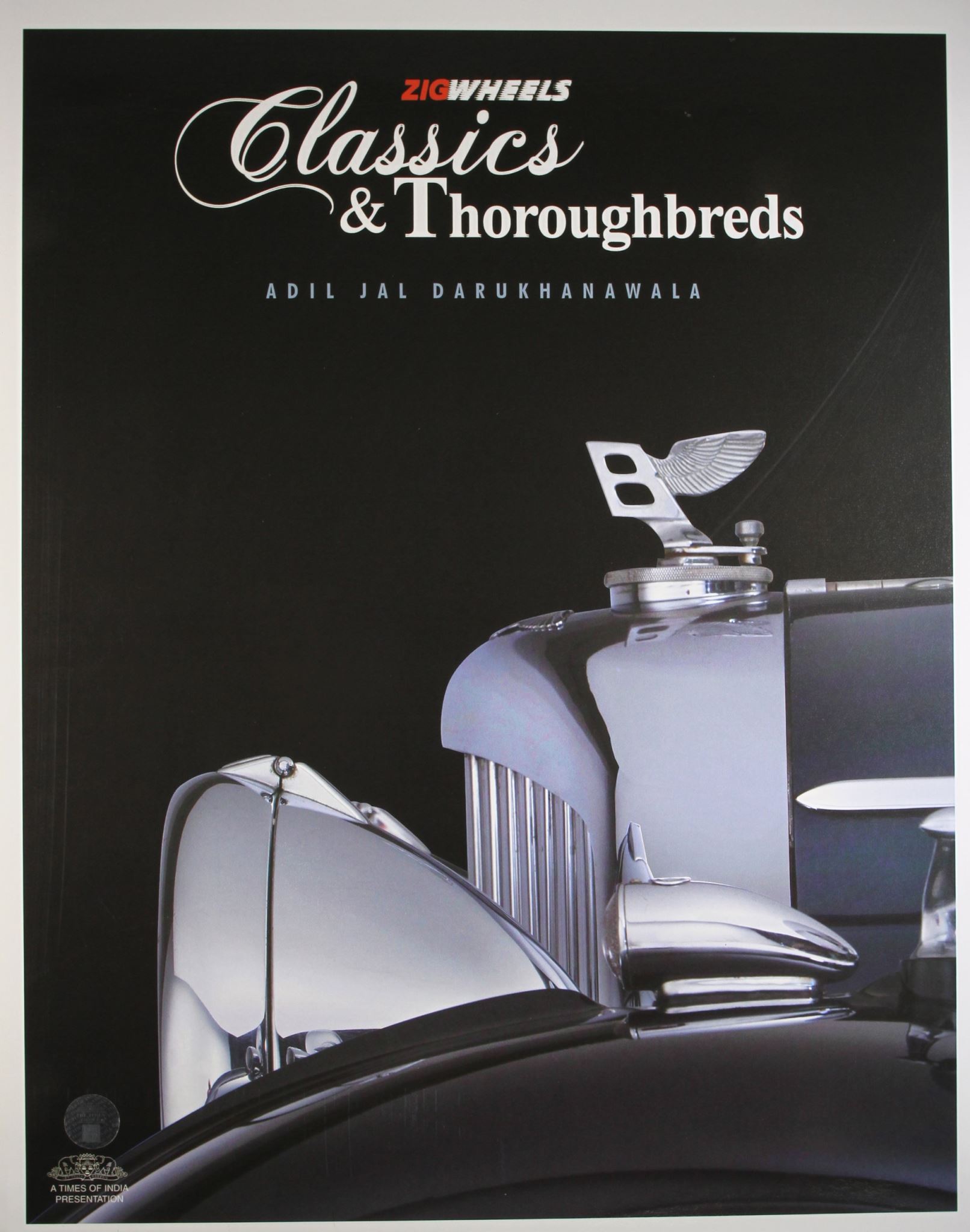 ZigWheels Classics & Thoroughbreds by Adil Jal Darukhanawala