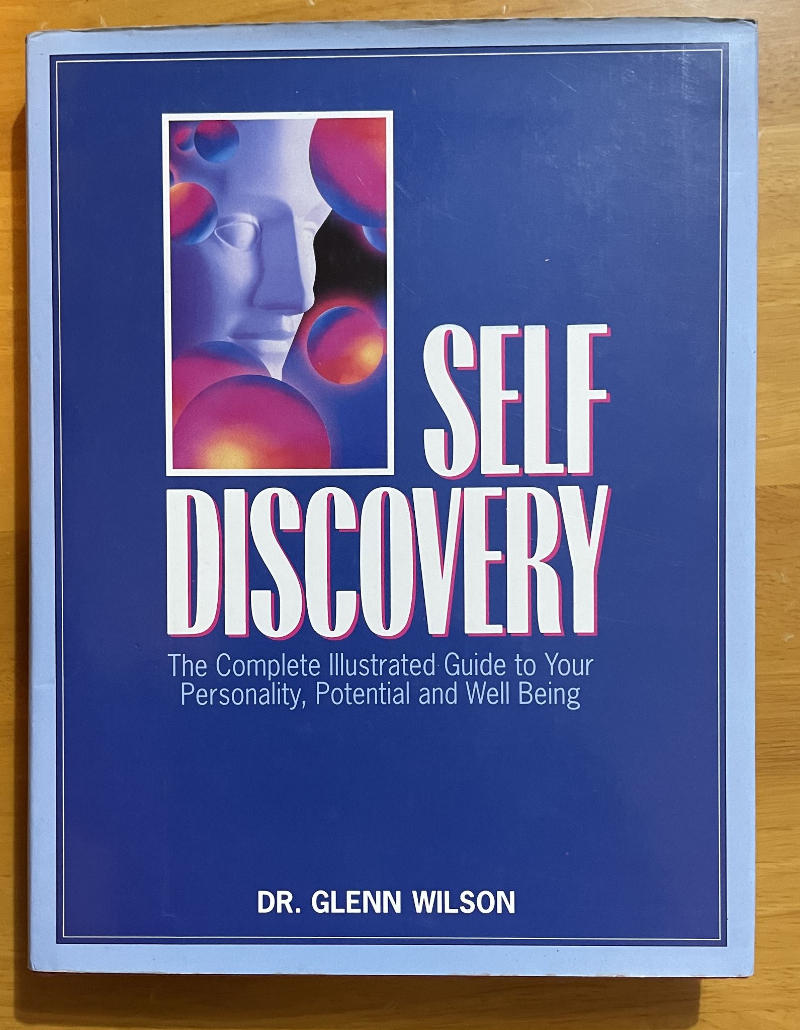 Self Discovery Illustrated Guide To Your Personalilty, Potential And Well Being