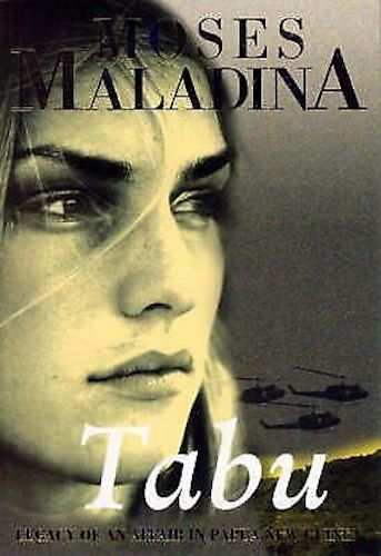 Tabu: Legacy of an Affair in Papua New Guinea by Moses Maladina