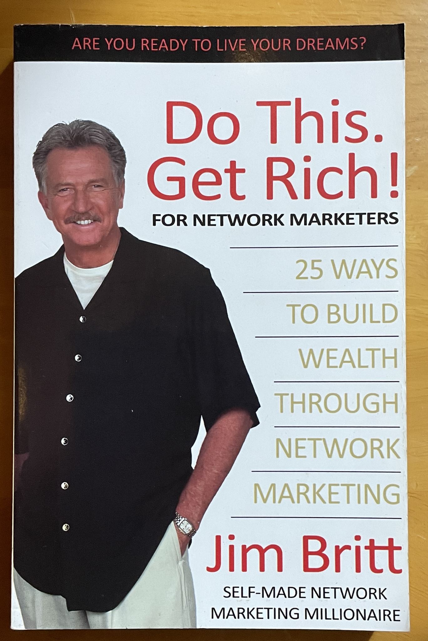 Do This Get Rich! For Network Marketers 25 Ways to build wealth