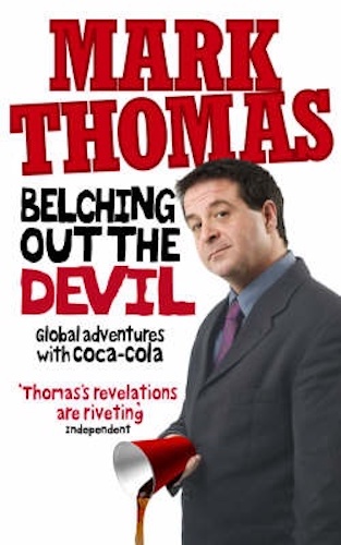 Belching Out the Devil Global Adventures with Coca-Cola By Mark Thomas