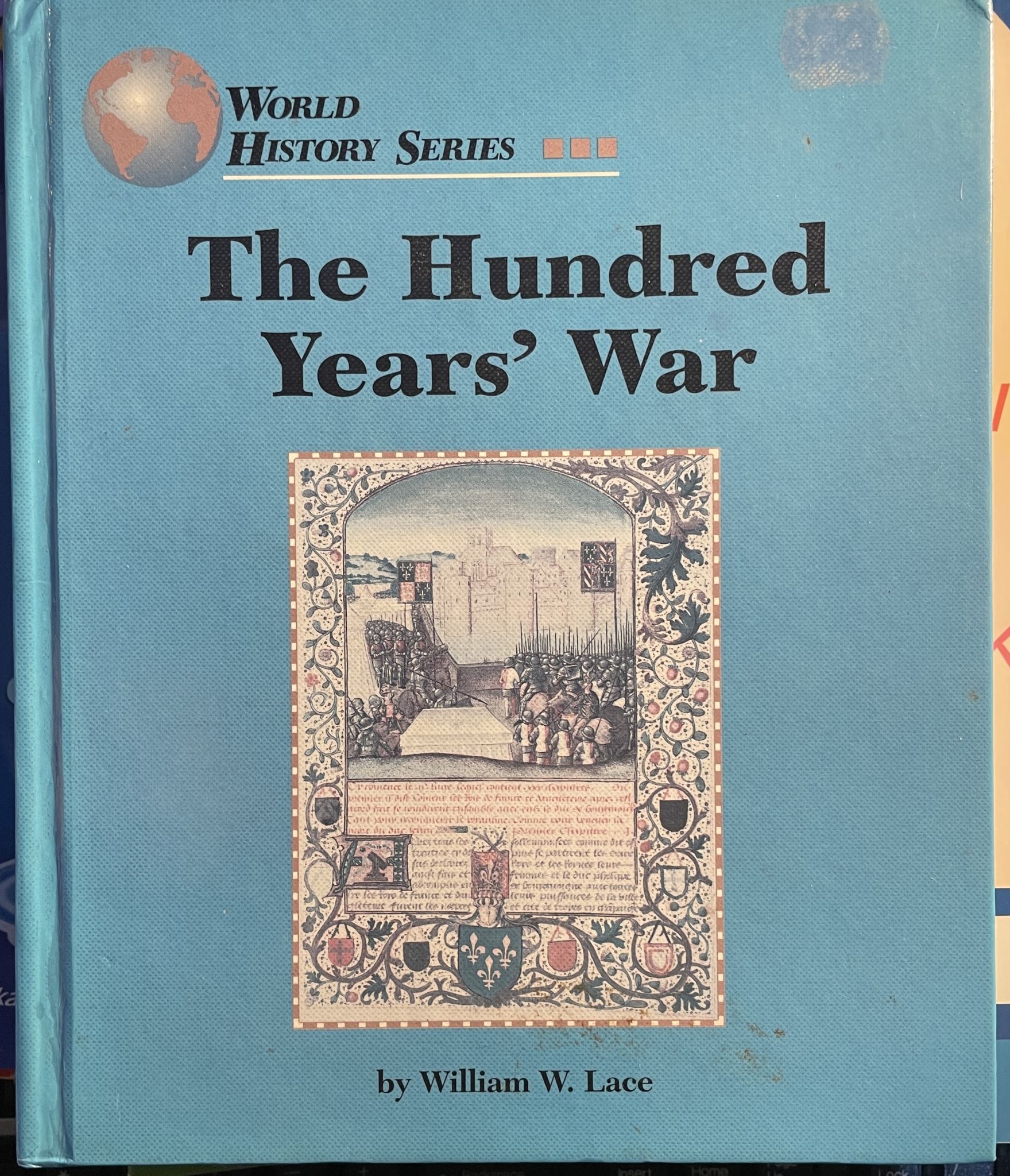The Hundred Years War by William W. Lace