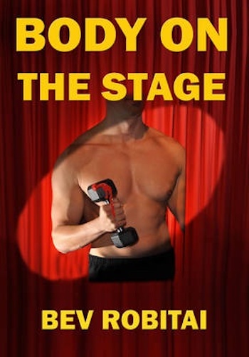 Body on the Stage By Bev Robitai Signed