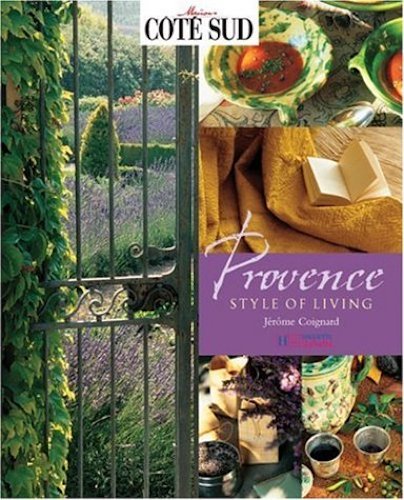 Provence: Style of Living By Jerome Coignard
